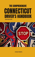 The Comprehensive Connecticut Drivers Handbook: (USA Drivers Manual)