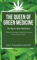 Queen of Green Medicine