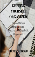 Getting Yourself Organized