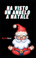 Ha visto un angelo a Natale