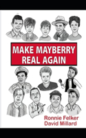 Make Mayberry Real Again