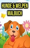 Hunde & Welpen Malbuch: für Kinder, Jungen & Mädchen - Hundeliebhaber Geschenke