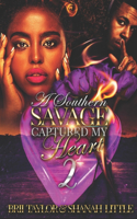 A Southern Savage Captured My Heart 2