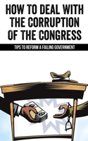 How To Deal With The Corruption Of The Congress