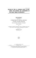 Rulings of the U.S. Supreme Court as they affect the powers and authorities of the Indian tribal governments