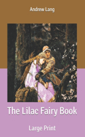 The Lilac Fairy Book: Large Print