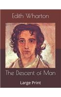 The Descent of Man: Large Print