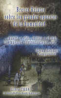 Breves Relatos de los grandes opuestos de la humanidad