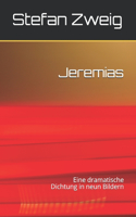 Jeremias: Eine dramatische Dichtung in neun Bildern