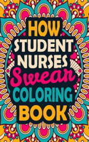 How Student Nurses Swear Coloring Book