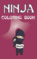 Ninja Coloring Book: Funny Ninja Coloring Book For Kids Ages 4-8 / For Boys and Girls who loves Ninja
