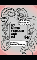 My Weird Stomach and Me