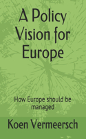 Policy Vision for Europe