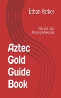 Aztec Gold Guide Book