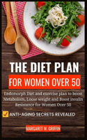 Diet Plans for Women Over 50: Endomorph Diet & Exercise Plan to Boost Metabolism, Lose Weight and Boost Insulin Resistance for Women over 50