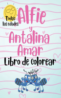 Alfie y Antalina Amar Libro de Colorear (Spanish Edition) Paperback - Large Print