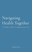 Navigating Health Together