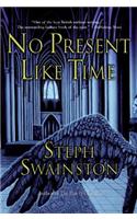 No Present Like Time