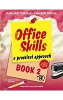Office Skills A Practical Approach: Book 2