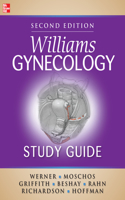 Williams Gynecology Study Guide, Second Edition