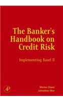 The Banker's Handbook on Credit Risk