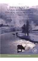 The Ecology of Large Mammals in Central Yellowstone