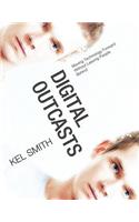 Digital Outcasts