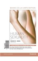 Human Sexuality, Books a la Carte Edition Plus Revel -- Access Card Package
