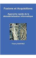 Fusions Et Acquisitions - Approche Rapide De La Dematerialisation Informatique