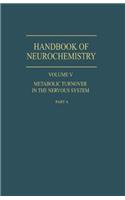 Metabolic Turnover in the Nervous System