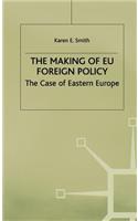 Making of Eu Foreign Policy