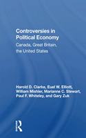 Controversies In Political Economy: Canada, Great Britain, the United States