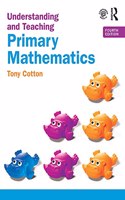 Understanding and Teaching Primary Mathematics: Primary Mathematics