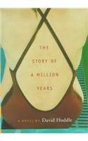The Story of a Million Years