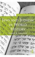 Jews and Judaism in World History