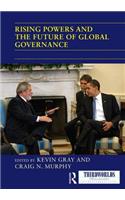 Rising Powers and the Future of Global Governance