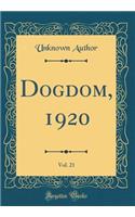 Dogdom, 1920, Vol. 21 (Classic Reprint)
