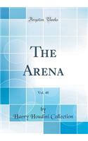 The Arena, Vol. 40 (Classic Reprint)