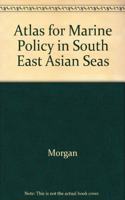 Atlas for Marine Policy in Southeast Asian Seas