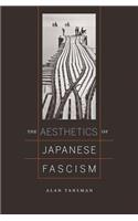 The Aesthetics of Japanese Fascism