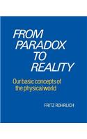 From Paradox to Reality