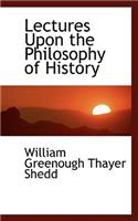 Lectures Upon the Philosophy of History