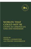 Worlds that Could Not Be - Utopia in Chronicles, Ezra and Nehemiah