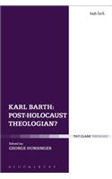 Karl Barth: Post-Holocaust Theologian?