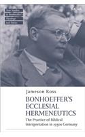 Bonhoeffer as Biblical Interpreter