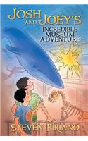 Josh and Joey's Incredible Museum Adventure