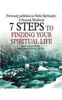 7 Steps to Finding Your Spiritual Life