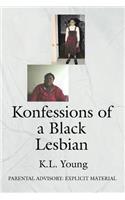 Konfessions of a Black Lesbian