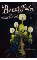 Beauty Fades by Wretched Tidal Waves