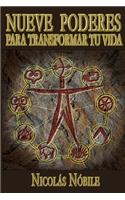 Nueve Poderes Para Transformar Tu Vida